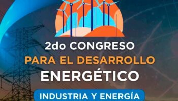 Comienza el 2do Congreso para el Desarrollo Energético