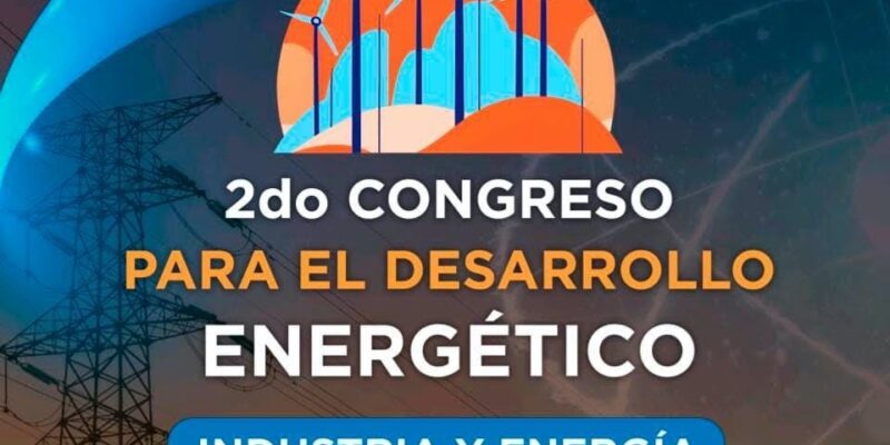 Comienza el 2do Congreso para el Desarrollo Energético